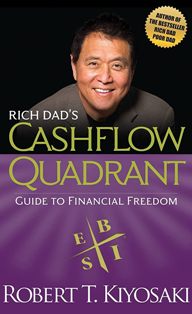 Rich Dads Cashflow Quadrant Guide To Financial Freedom