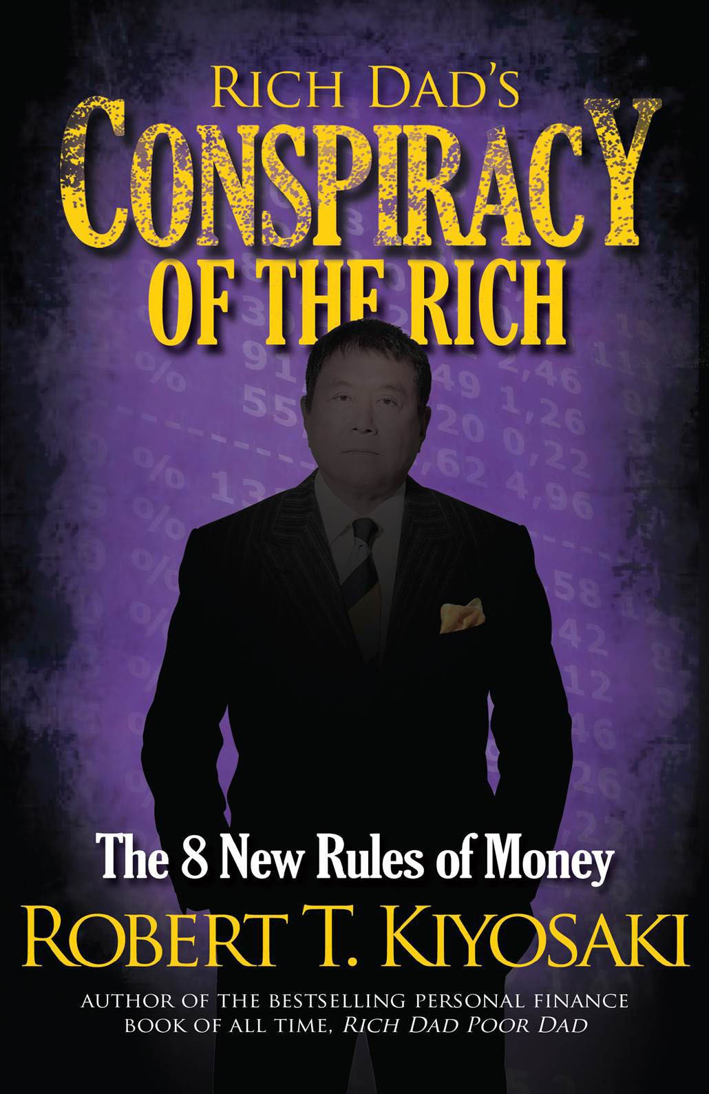 Rich Dads Conspiracy Of The Rich The 8 New Rules Of Money