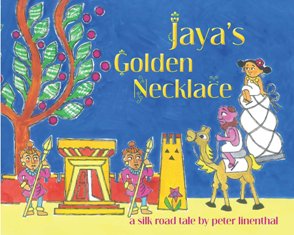 Jayas Golden Necklace A Silk Road Tale