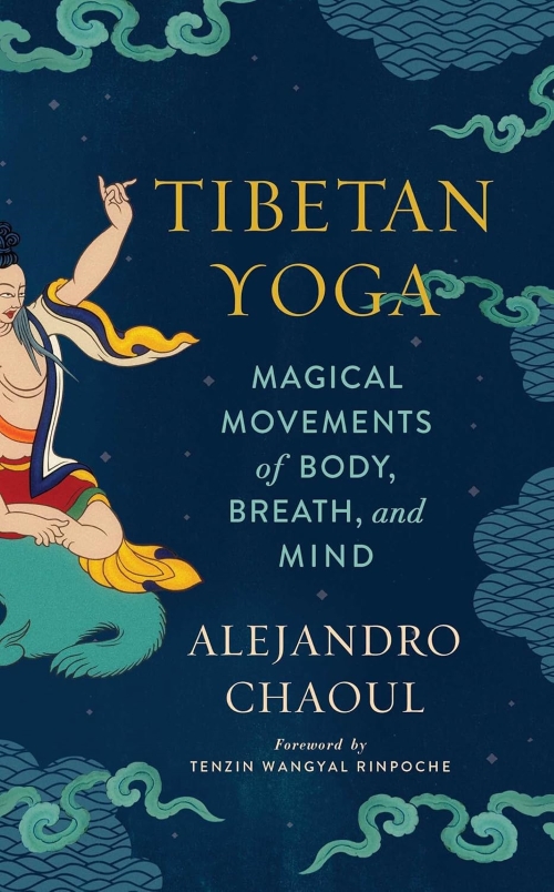 Tibetan Yoga Magical Movements of Body Breath and Mind