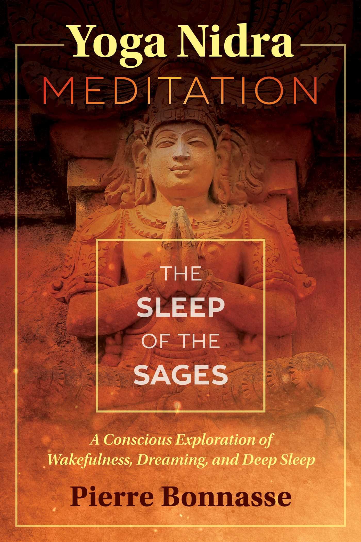 Yoga Nidra Meditation The Sleep of the Sages