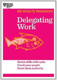 20 Minute Manager Delegating Work
