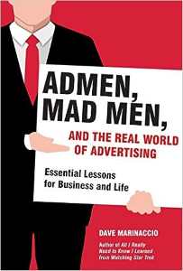 ADMEN MAD MEN AND THE REAL WORLD OF ADVERTISING