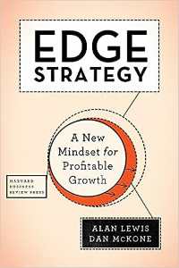 Edge Strategy A New Mindset For Profitable Growth