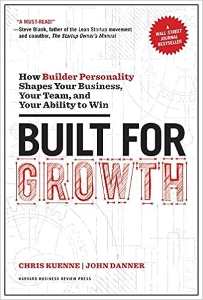 Built For Growth How Builder Personality Shapes Your Business Your Team And Your Ability To Win