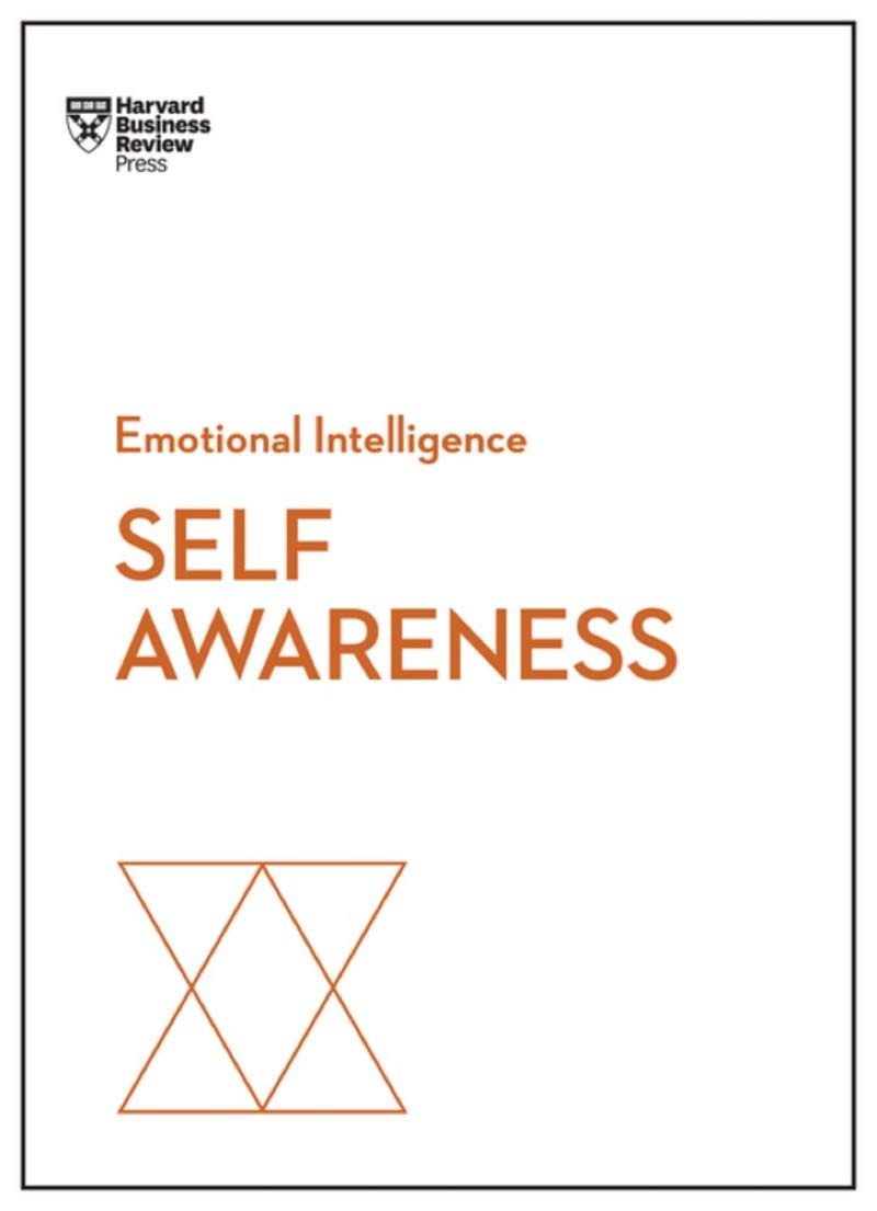 Self Awareness HBR Emotional Intelligence Series