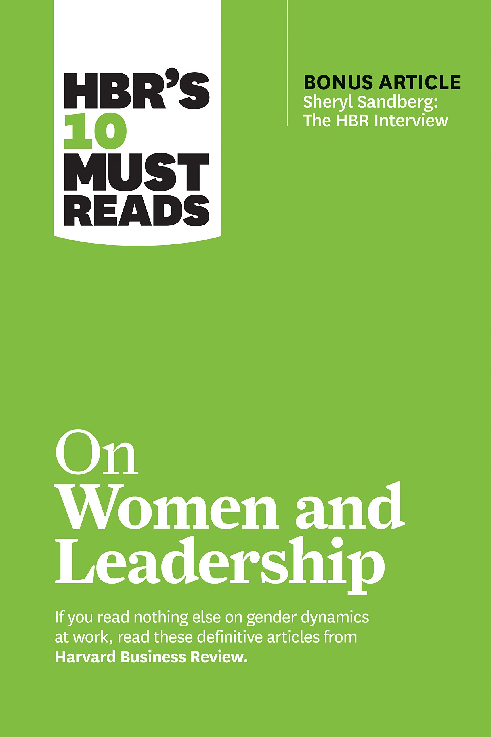 ON WOMEN AND LEADERSHIP HBRS 10 MUST READS Harvard Business Review