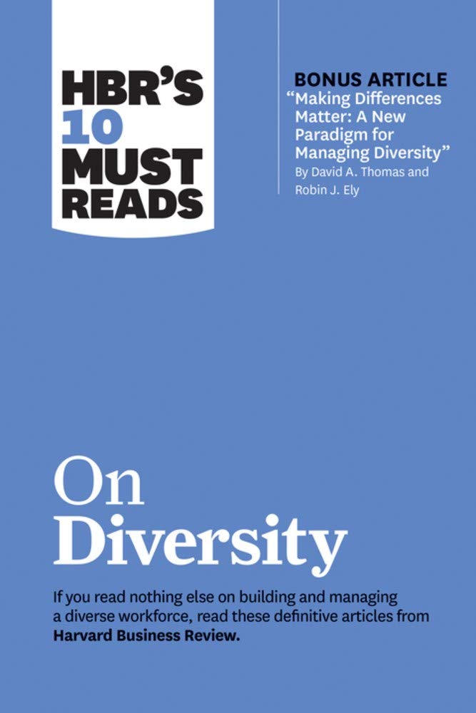 On Diversity Hbrs 10 Must Reads Harvard Business Review