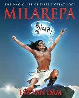 Milarepa The Magic Life of Tibets Great Yogi