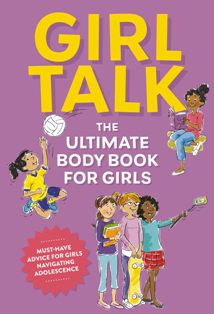 Girl Talk The Ultimate Body Book For Girls
