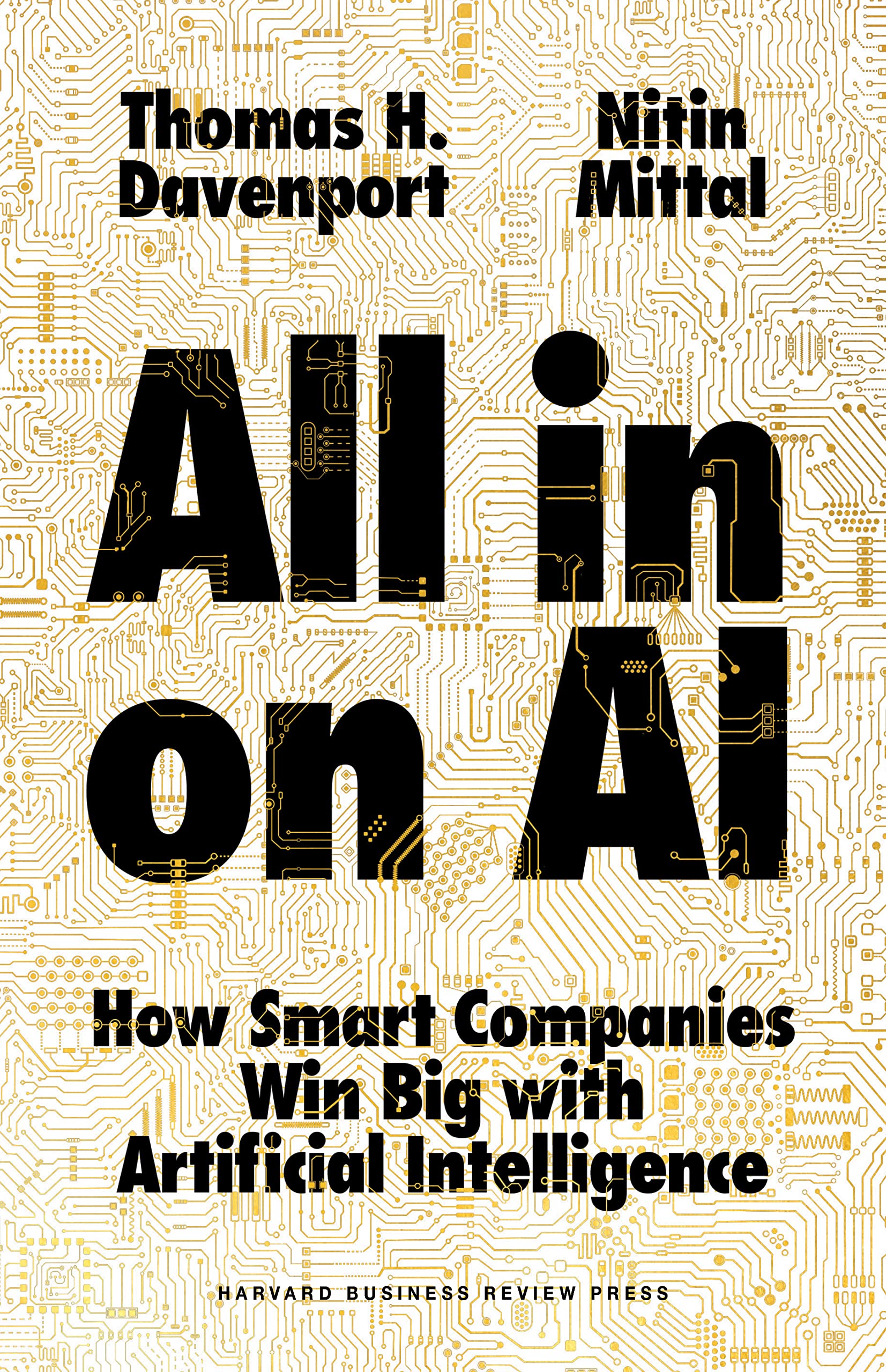 All In On Ai How Smart Companies Win Big With Artificial Intelligence