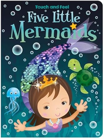 Five Little Mermaids Touch and Feel               