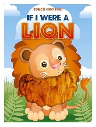 If I Were A Lion Touch And Feel