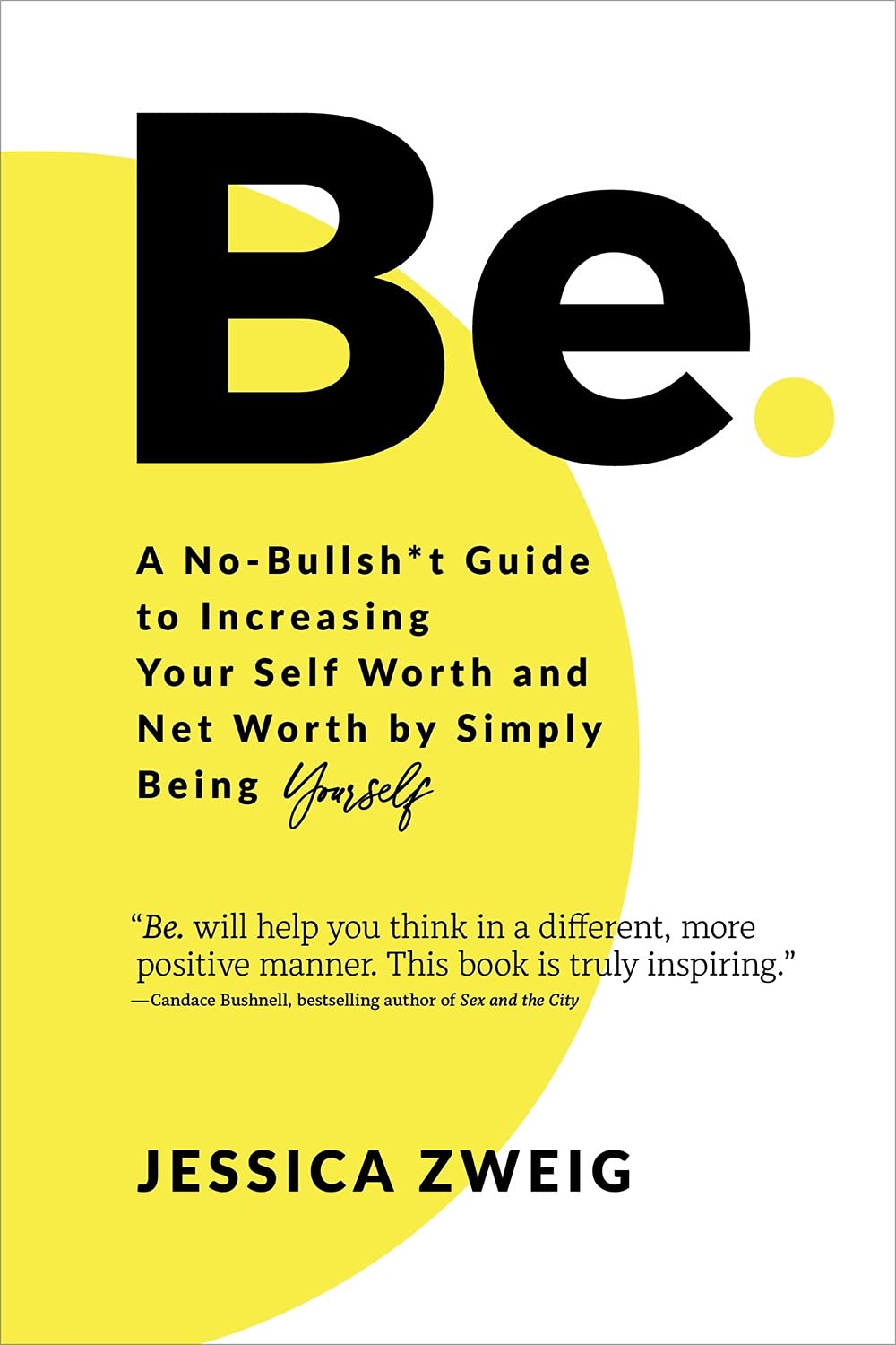 Be A No Bullsh*t Guide
