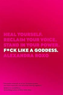 Fuck Like a Goddess Heal Yourself Reclaim Your Voice Stand in Your Power