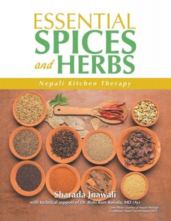 Essential Spices And Herbs Nepali Kitchen Therapy No Pan