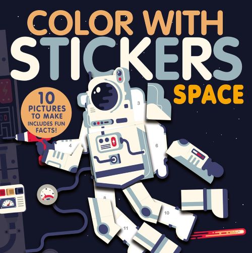 Color With Stickers Space Create 10 Pictures With Stickers