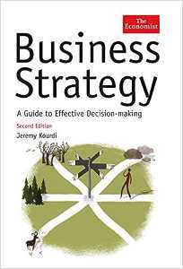 Business Strategy A Guide To Effective Decision Making