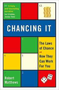 CHANCING IT The laws of chance and what they mean for you