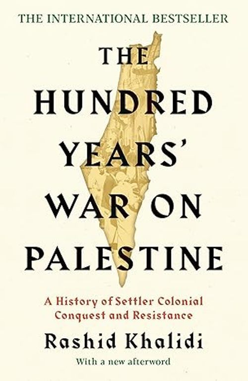 The Hundred Years War on Palestine