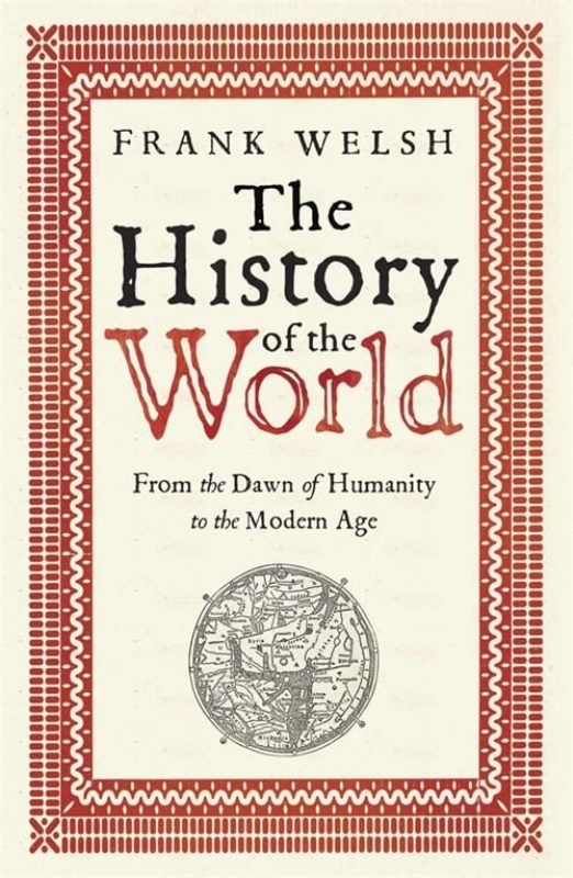 The History Of The World From The Earliest Times To The Present Day
