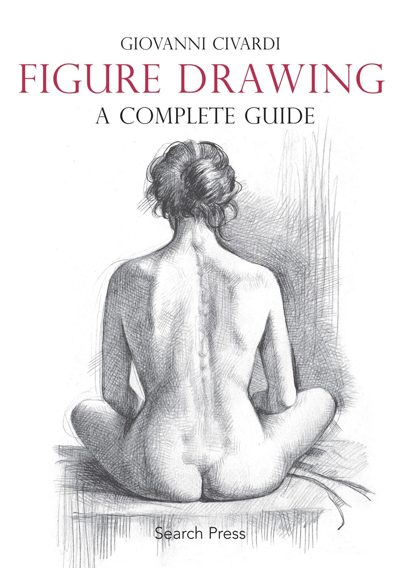 Figure Drawing A Complete Guide 