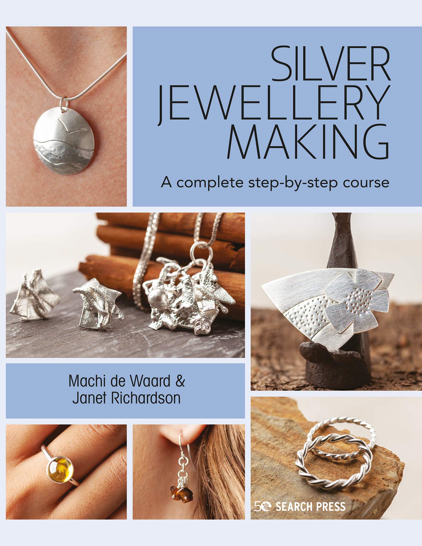 silver jewellery making a complete step by step course for beginners