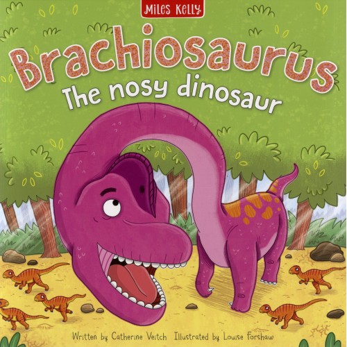 Brachiosaurus The Nosy Dinosaur                  