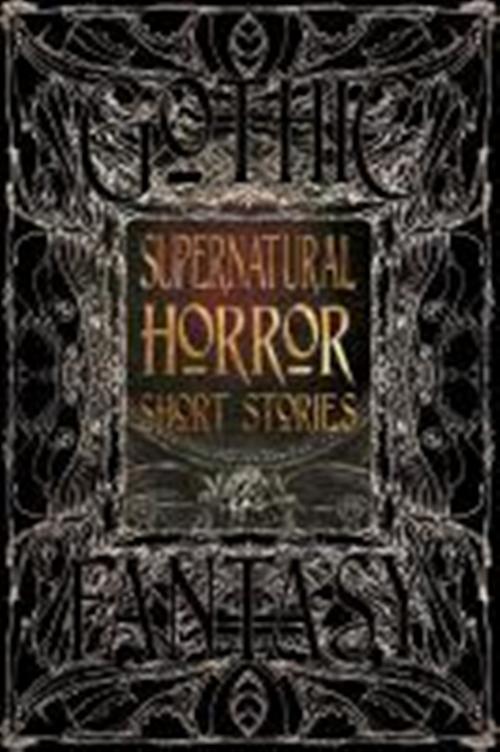 Supernatural Horror Short Stories Gothic Fantasy   