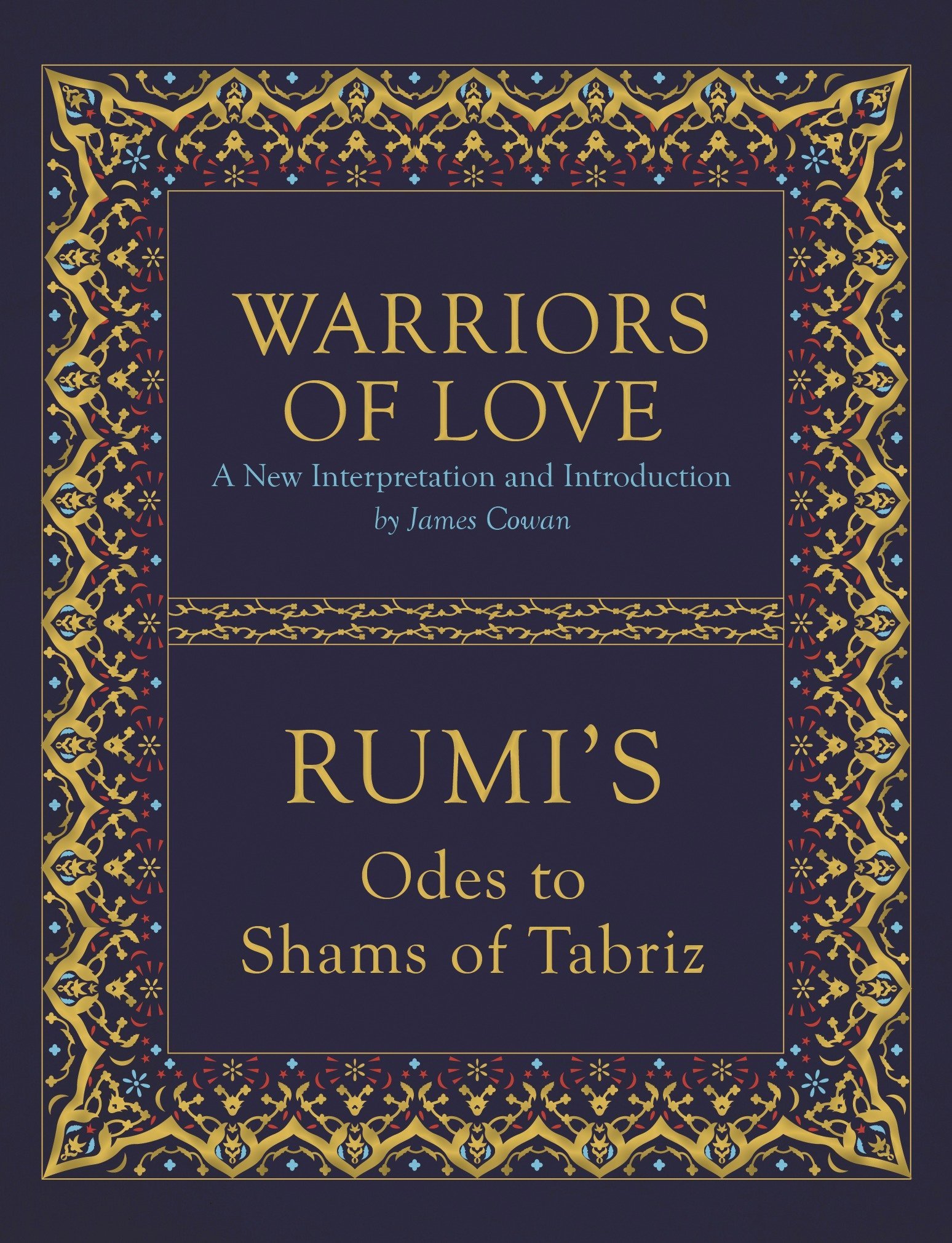 Warriors Of Love A New Interpretation And Introduction