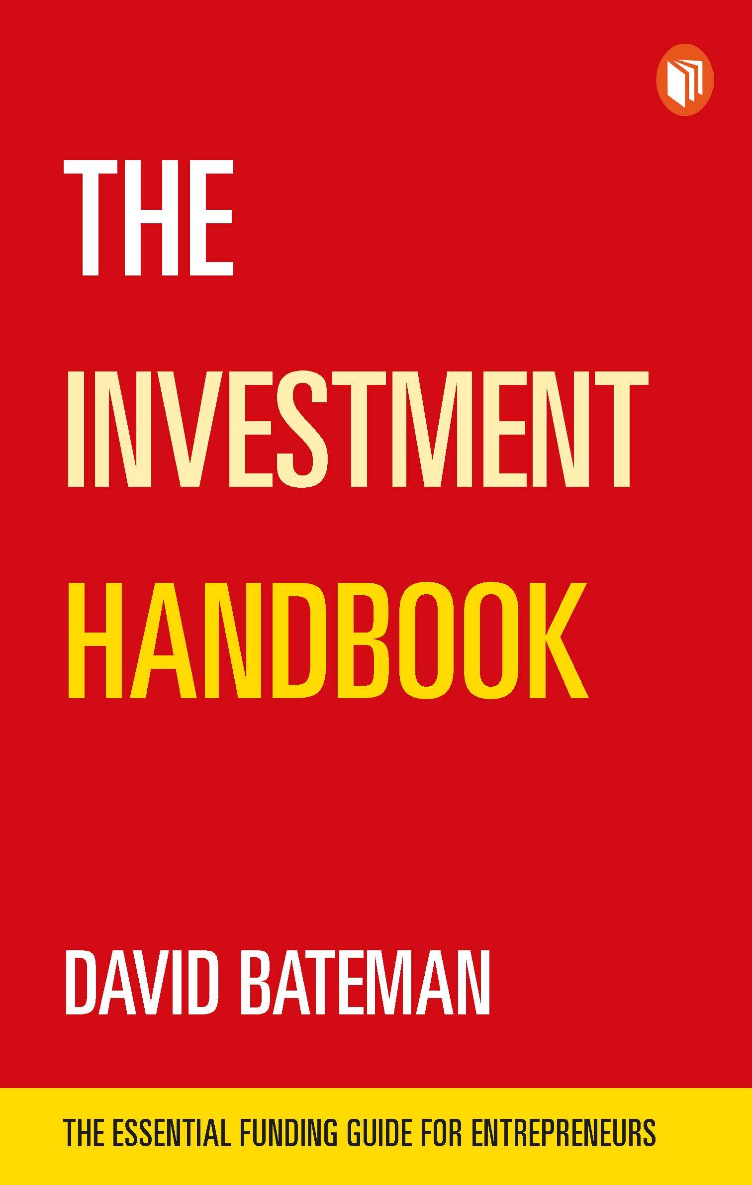 The Investment Handbook The Essential Funding Guide For Entrepreneurs