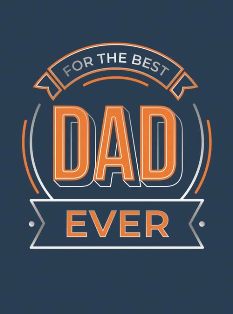 For the Best Dad Ever