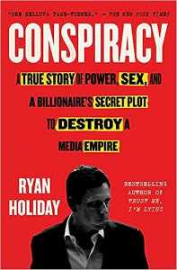 Conspiracy Peter Thiel Hulk Hogan Gawker And The Anatomy Of Intrigue