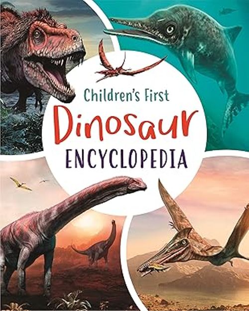 Childrens First Dinosaur Encyclopedia Arcturus First Encyclopedias