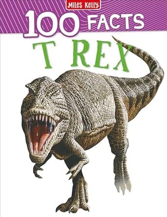 100 Facts T Rex                                   