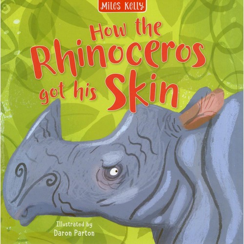 How the Rhinoceros Got His Skin                   