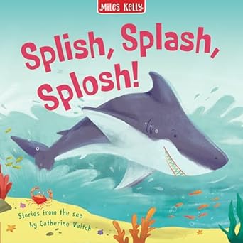 Splish Splash Splosh                            