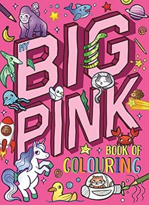 My Big Pink Book of Colouring