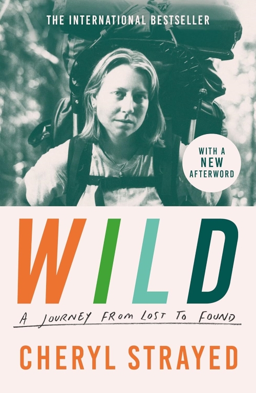 WILD A JOURNEY FROM LOST TO FOUND