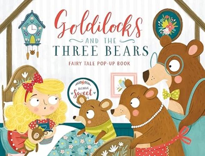 Goldilocks And The Three Bears Fairy Tale Pop Up Book