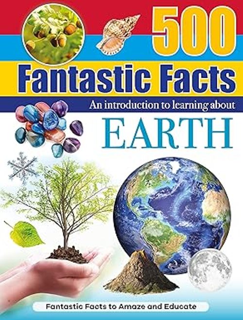 500 Fantastic Facts Earth                         