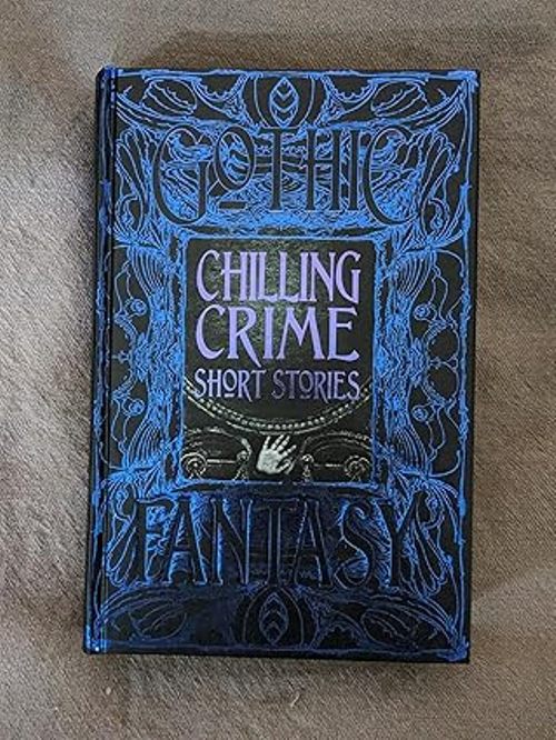 Chilling Crime Short Stories Gothic Fantasy       