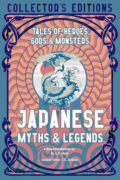 Japanese Myths And Legends Flame Tree Collectors Editions