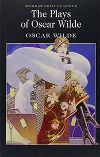 The Plays of Oscar Wilde