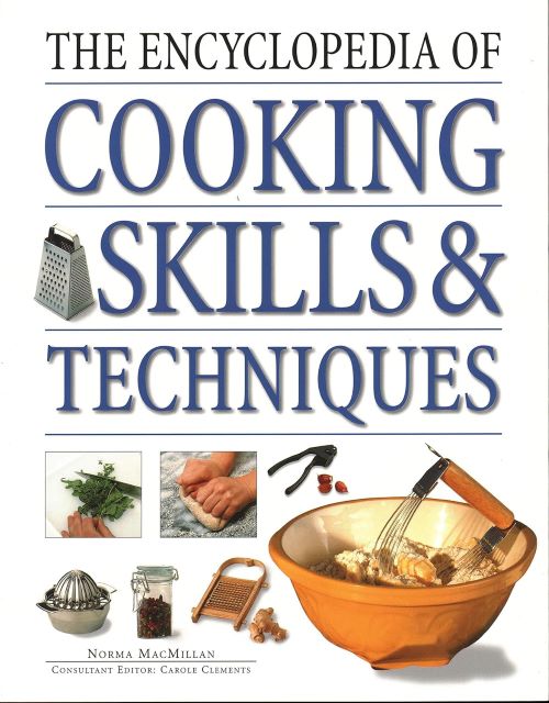 ENCYCLOPEDIA OF COOKING SKILLS & TECHNIQUES