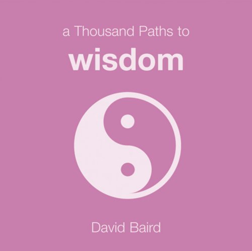 A THOUSAND PATHS TO WISDOM