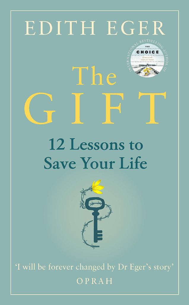The Gift 12 Lessons to Save Your Life