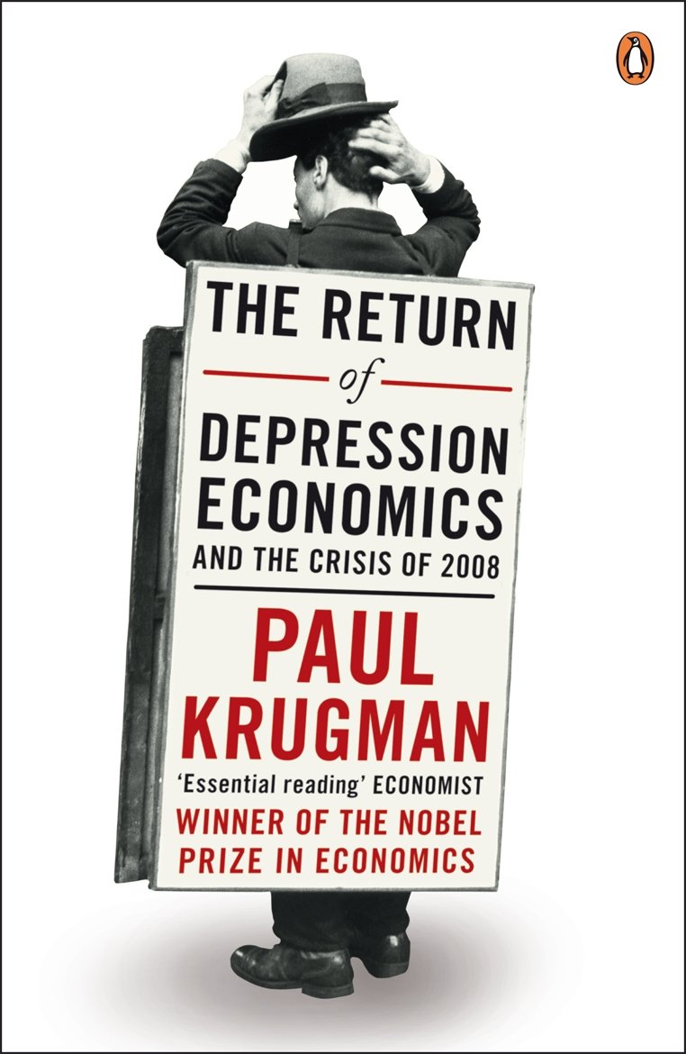 The Return Of Depression Economics Nobel Prize Winner In Economics 2008