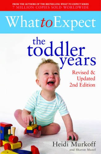 WHAT TO EXPECT THE TODDLER YEARS 2nd Edition