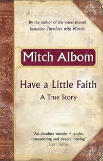 Have A Little Faith A True Story